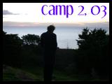 Camp 2, 2003